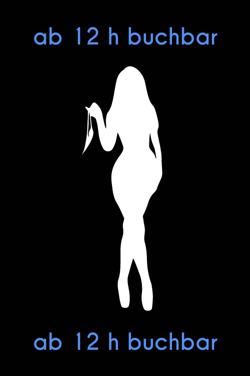 Hinweis: Die folgenden Escorts sind ab 12 Stunden buchbar